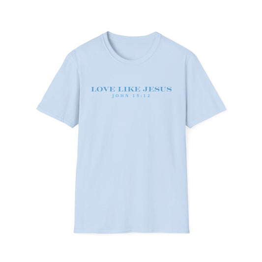 Love Like Jesus-  Unisex Softstyle T-Shirt